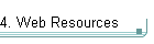 4. Web Resources